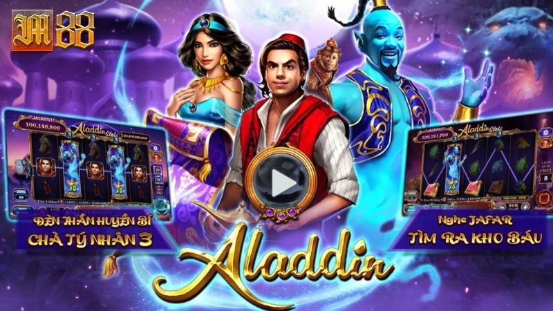 Hiểu về cơ chế game Aladdin